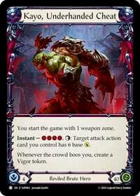 Kayo, Underhanded Cheat // Kayo, Strong-arm